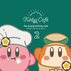 The Sound Of Kirby Café 2