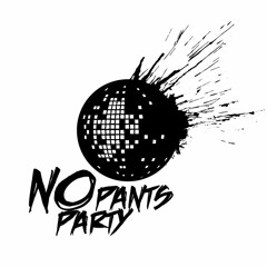No Pants (Playlist) Party