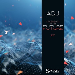 ADJ - Fragments of the Future ep (Promo)