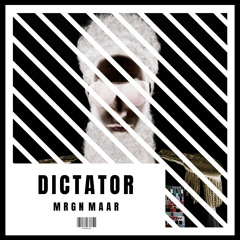 MRGN MAAR - Dictator (Original Mix)