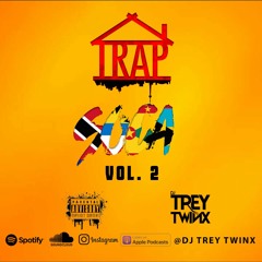 Trapsoca - Dj Trey Twinx Vol. 2