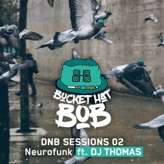 DnB Sessions #2: Neurofunk ft. DJ Thomas