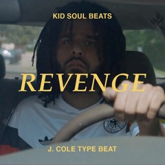 J. Cole Type Beat - Revenge [Ft. Jay Rock & JID] (Prod. Kid Soul)