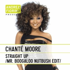 Chanté Moore - Straight Up (Mr. Boogaloo Straight Outta Nutbush Edit) * FREE DL *