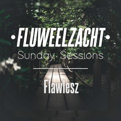 FLUWEELZACHT Sunday Sessions | Flawlesz