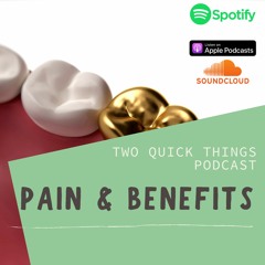 Pain And Benefits