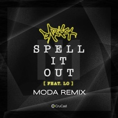 Darkzy feat. Lo - Spell It Out (MODA Remix)