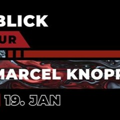 Marcel Knopp - DURCHBLICK AFTERHOUR @ Tivoli, Köln (19.01.2020)