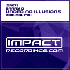 Barry D - Under No Illusions (Original Mix) Preview