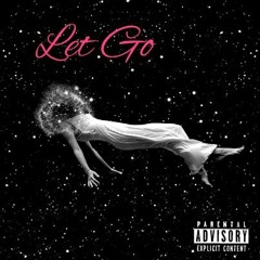 K Miller - Let Go (REMIX)