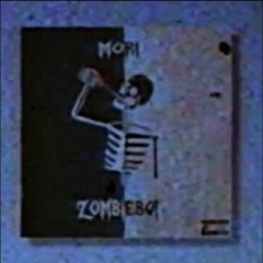 Mori - Zombieboi