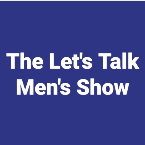 The Let's Talk Mens Show