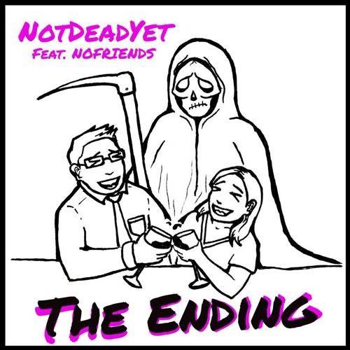 Not Dead Yet - The Ending [ft. Sulfur, Tribe One, Cecilnick, Int80, Ryako]