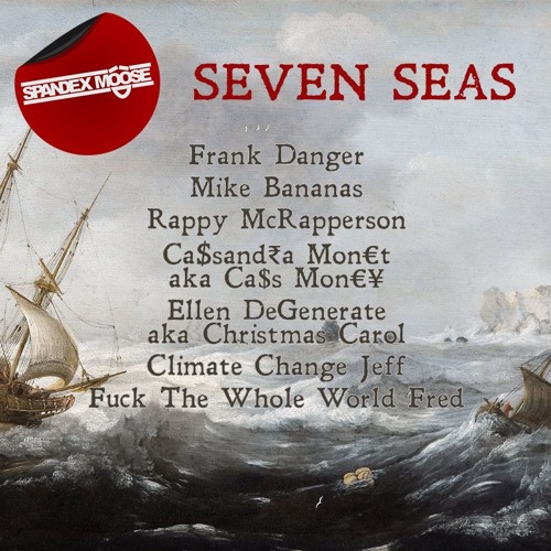 Spandex Moose - Seven Seas