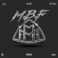 M.B.F ft Big Bz & Corey Balla
