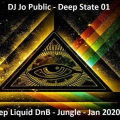 Jo Public - Deep State 01 - Jan 2020 (Deep DnB Jungle set - MetalHeadz style)