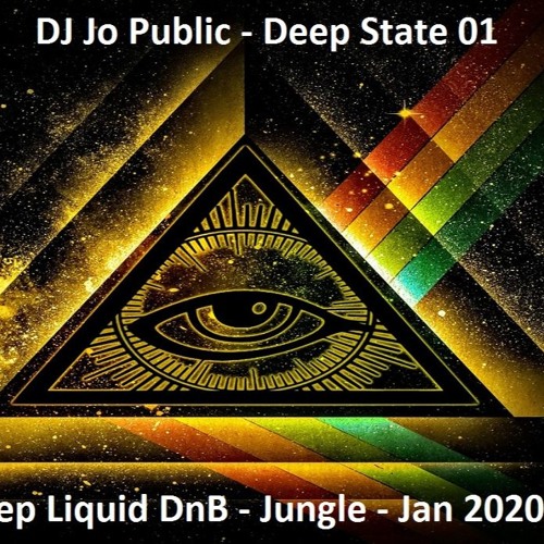 Jo Public - Deep State 01 - Jan 2020 (Deep DnB Jungle set - MetalHeadz style)