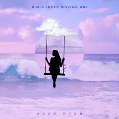 K.M.O (Keep Moving On)