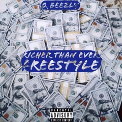 Q Beezly - Richer Than Ever Freestyle