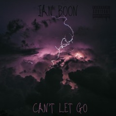 Can't Let Go (prod. RossGossage)