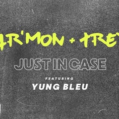 Ar'Mon + Trey - Just In Case Remix Ft. Yung Bleu (Produced by SoulMind)