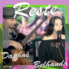 DAPHNE BELHANDA - Reste ( GIMS & STING COVER)