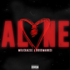 Alone - ft. BossmanKci (prod. by YoungOnnaBeat)