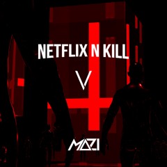 NETFLIX N KILL 5