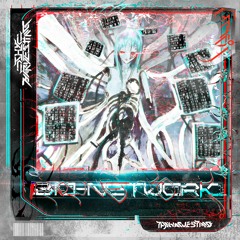 [BIO-NETWORK] //Album Digest