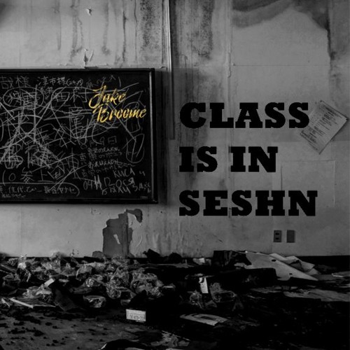 CLASS IS IN SESHN' - Jake Broome