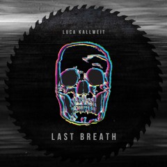 Last Breath (Original Mix)FREE DOWNLOAD