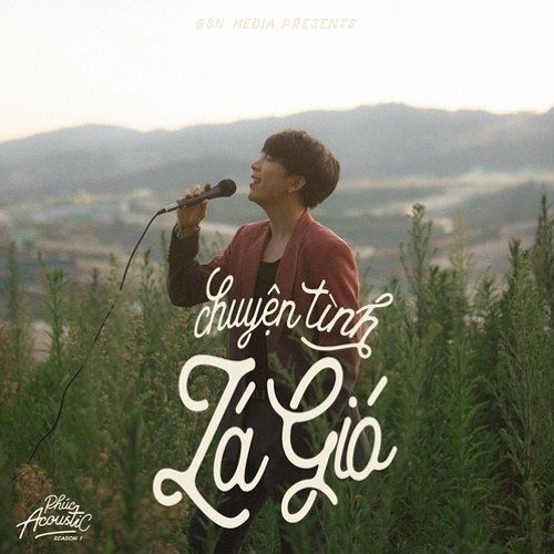 CHUYỆN TÌNH LÁ GIÓ - Tăng Phúc