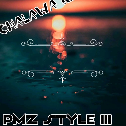 PMS STYLE III 2020 - (Chalawa King987 x tinoxDj).mp3