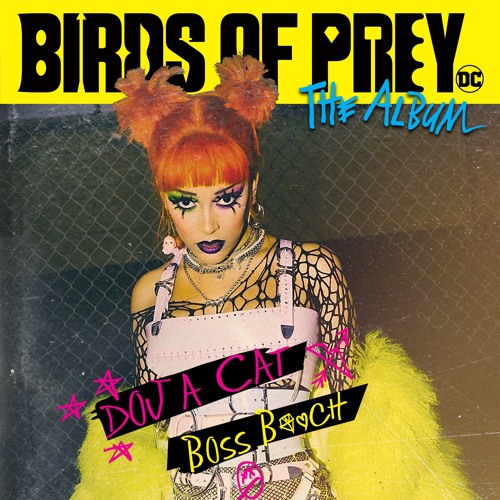 Doja Cat - Boss B*tch(from Birds of Prey: The Album)