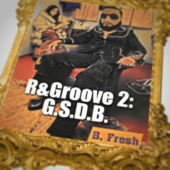 R&Groove 2: G.S.D.B.