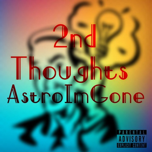2nd Thoughts Prod. By Kevin Katana