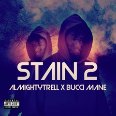 Stain Pt 2 X Almighty Trello prod. StendoBeats