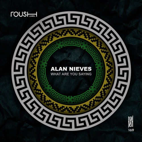 Alan Nieves - Whatcha Want [Roush Label]
