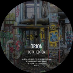 Orion - Octahedron (Original mix) (Absence of Facts)