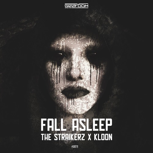 GBD279. The Straikerz & Kloon - Fall Asleep [OUT NOW]