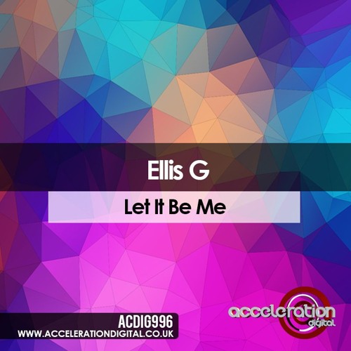 Ellis G - Let It Be Me