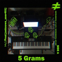 5 Grams - [Prod. unknown_user401]
