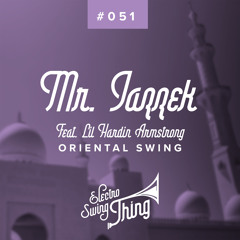 Mr. Jazzek feat. Lil Hardin Armstrong - Oriental Swing // Electro Swing Thing #051