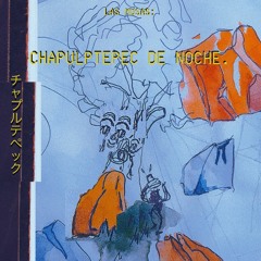 CHAPULTEPEC DE NOCHE (Demo)