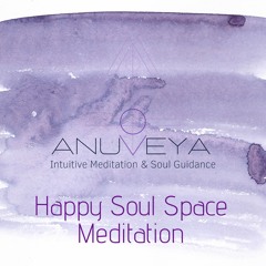 Happy Soul Space Meditation