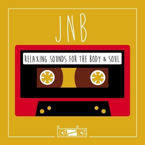 JNB - Relaxing Sounds for the Body & Soul