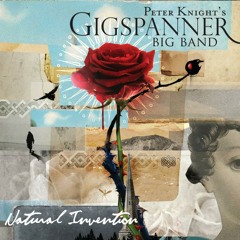 Gigspanner Big Band - Natural Invention (sneak preview!)