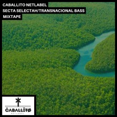 Secta Selectah - Transnacional Bass Mixtape Vol1