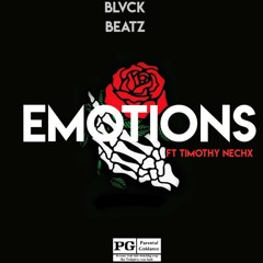 Emotion$ (Feat Timothy Nechx)