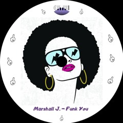 Marshall J. - Funk You
